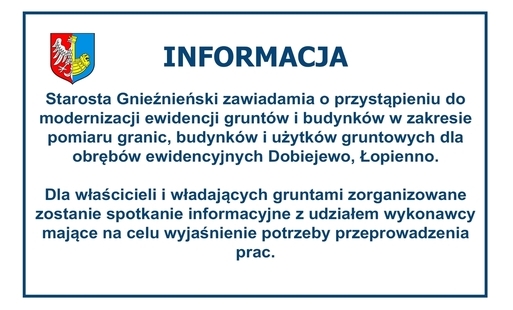 Zdjęcie do Zawiadomienie o przystąpieniu do modernizacji ewidencji grunt&oacute;w i budynk&oacute;w w zakresie pomiaru granic, budynk&oacute;w i użytk&oacute;w gruntowych dla obręb&oacute;w ewidencyjnych Dobiejewo, Łopienno