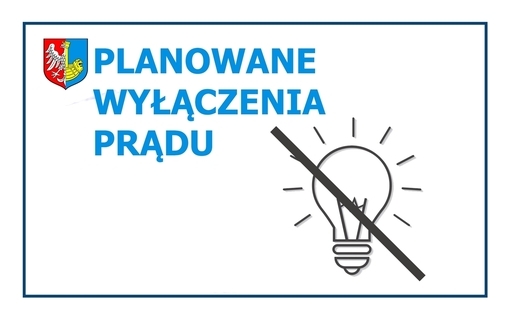 Zdjęcie do Planowane wyłączenia prądu