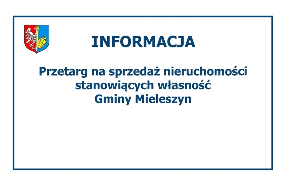 Przetarg na sprzedaż nieruchomości Gminy Mieleszyn