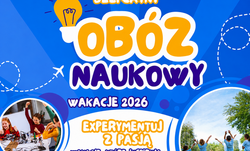 Zdjęcie do Bezpłatny ob&oacute;z naukowy Wakacje 2026 w dniach 20-24 lipca 2026 r.